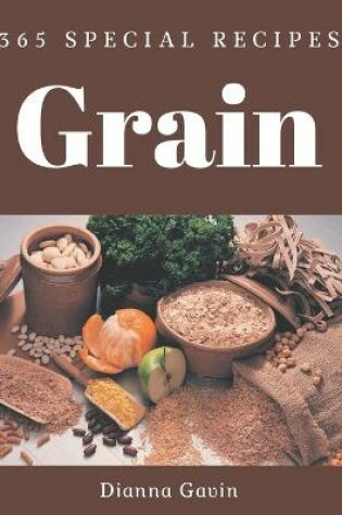 Cover of 365 Special Grain Recipes