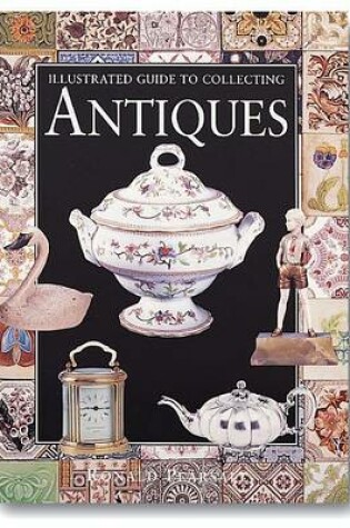 Cover of Illustrated Guide to Collecting Antiques