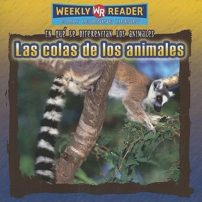 Cover of Las Colas de Los Animales (Animal Tails)