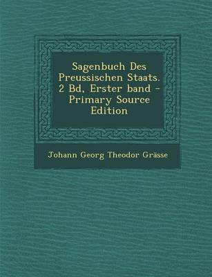 Book cover for Sagenbuch Des Preussischen Staats. 2 Bd, Erster Band