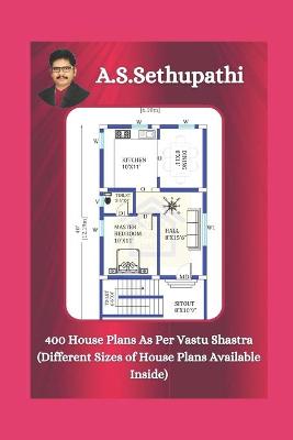 Book cover for 400 House Plans As Per Vastu Shastra