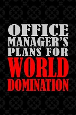 Cover of Office Manager's Plans For World Domination