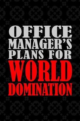 Book cover for Office Manager's Plans For World Domination