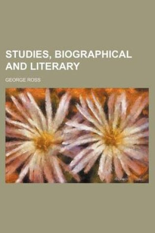 Cover of Studies, Biographical and Literary