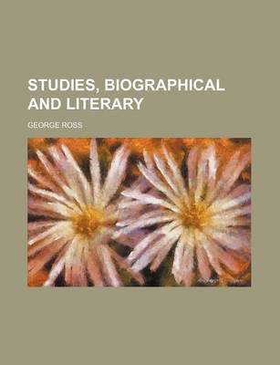 Book cover for Studies, Biographical and Literary