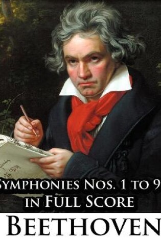Cover of Ludwig Van Beethoven - Symphonies Nos. 1 to 9 in Full Score