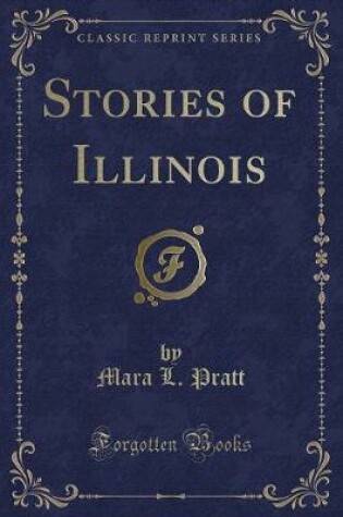 Cover of Stories of Illinois (Classic Reprint)