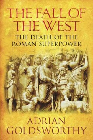 Cover of The Fall Of The West