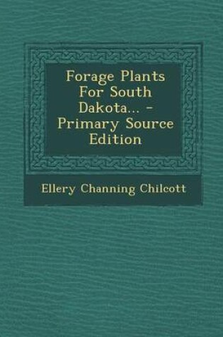 Cover of Forage Plants for South Dakota... - Primary Source Edition