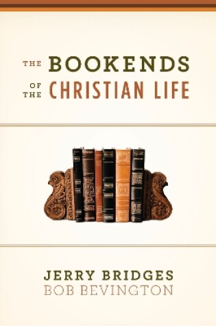 Cover of The Bookends of the Christian Life