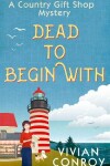 Book cover for Dead to Begin With