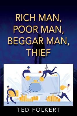 Book cover for Rich Man, Poor Man, Beggar Man, Thief