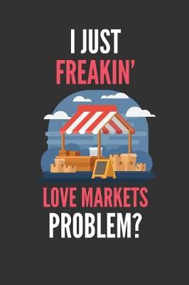 Book cover for I Just Freakin' Love Markets