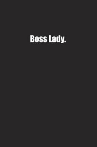 Cover of Boss Lady.