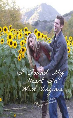 Book cover for I Found My Heart In West Virginia