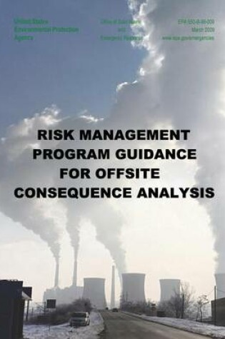Cover of Risk Management Program Guidance for Offsite Consequence Analysis