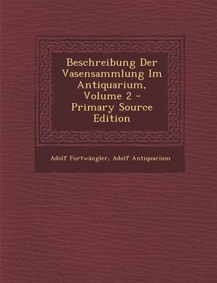 Book cover for Beschreibung Der Vasensammlung Im Antiquarium, Volume 2 - Primary Source Edition