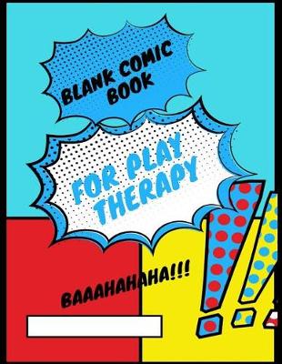 Book cover for Blank Comic Book for Play Therapy
