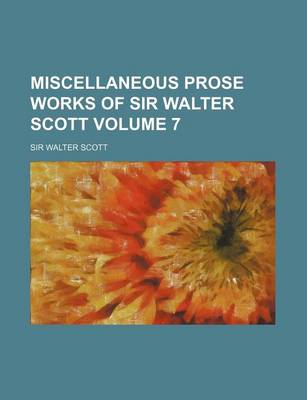 Book cover for Miscellaneous Prose Works of Sir Walter Scott Volume 7