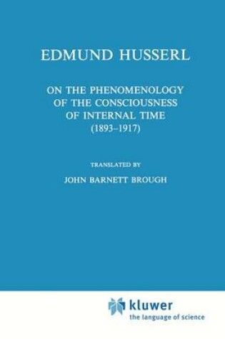 Cover of On the Phenomenology of the Consciousness of Internal Time (1893-1917)