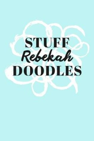 Cover of Stuff Rebekah Doodles