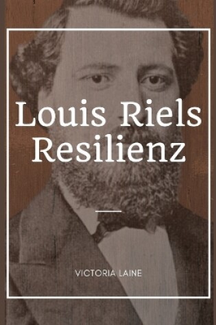 Cover of Louis Riels Resilienz