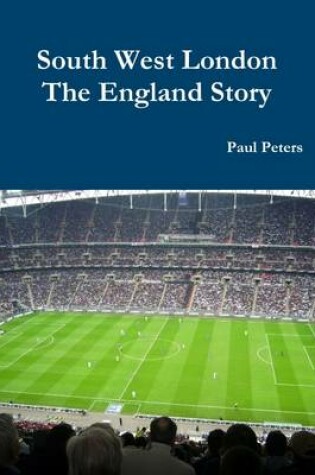 Cover of South West London the England Story