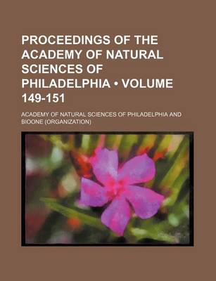 Book cover for Proceedings of the Academy of Natural Sciences of Philadelphia (Volume 149-151)