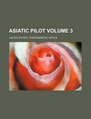 Book cover for Asiatic Pilot Volume 3