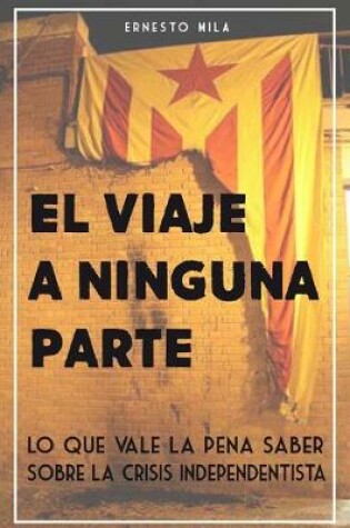 Cover of El Viaje a Ninguna Parte