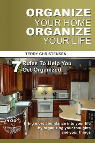 Cover of Organize Your Home Organize Your Life