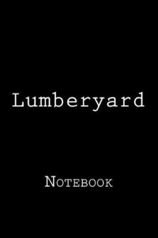 Cover of Lumberyard