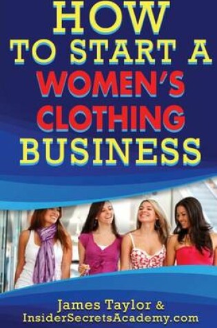 Cover of How to Start a Women?s Clothing Business
