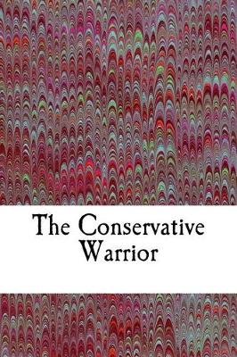 Book cover for The Conservative Warrior