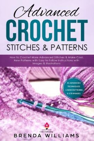 Cover of Advanced Crochet Stitches & Patterns