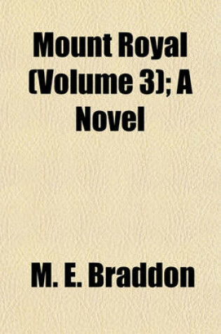 Cover of Mount Royal (Volume 3); A Novel