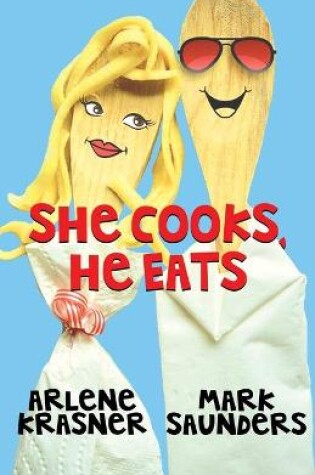 Cover of She Cooks, He Eats