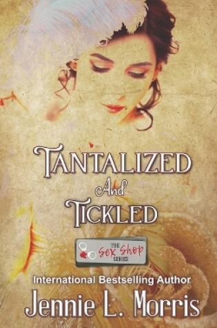 Cover of Tantalized and Tickled