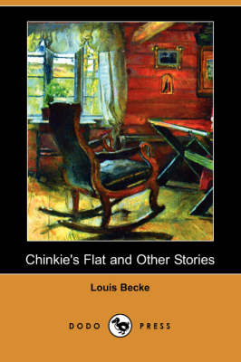 Book cover for Chinkie's Flat and Other Stories (Dodo Press)