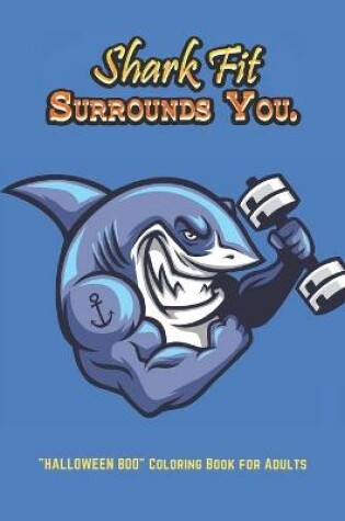 Cover of Shark Fit Surrounds You