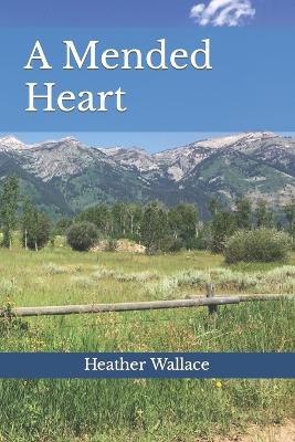 Book cover for A Mended Heart