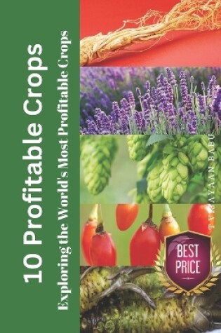 Cover of 10 Profitable Crops of the World