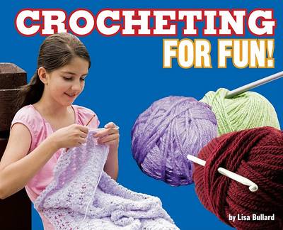 Cover of Crocheting for Fun!