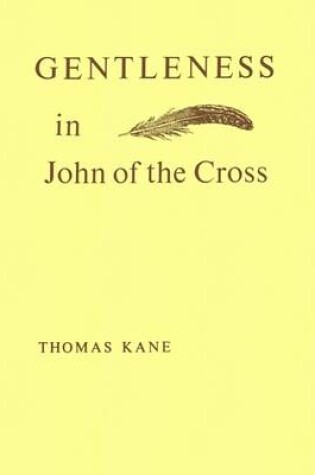 Cover of Gentleness in John of the Cross