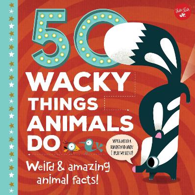 Book cover for 50 Wacky Things Animals Do