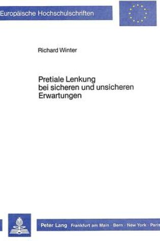 Cover of Pretiale Lenkung Bei Sicheren Und Unsicheren Erwartungen