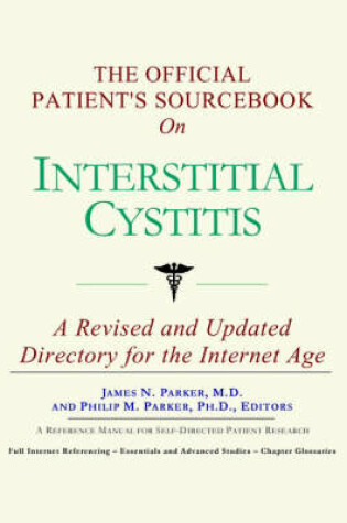 Cover of The Official Patient's Sourcebook on Interstitial Cystitis