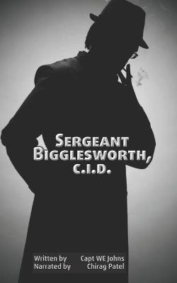 Book cover for Sergeant Bigglesworth, C.I.D. (illustrated)