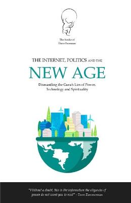 Book cover for The Internet, Politics and the New Age