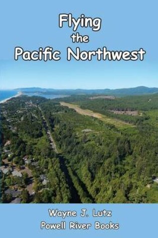 Cover of Flying the Pacific Northwest